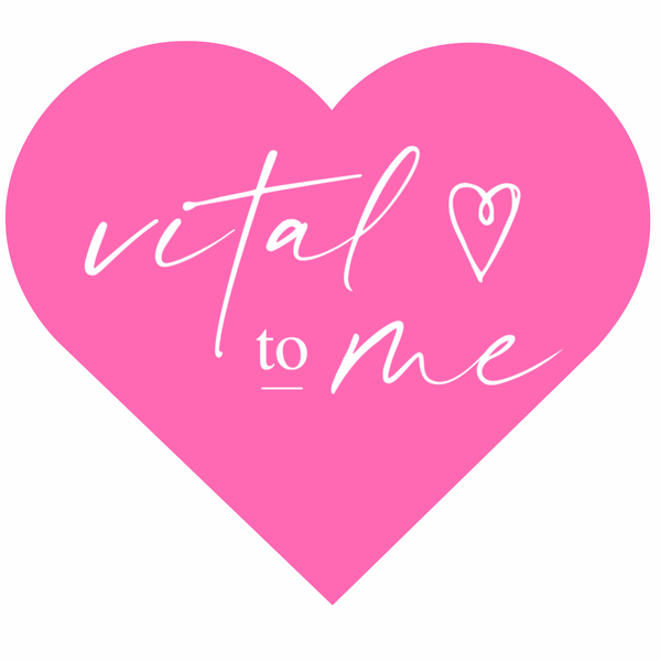 Vital to Me
